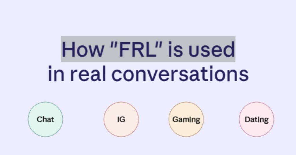 How FRL Is Used in Real Conversations