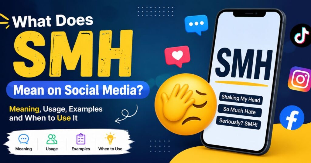 What Does SMH Mean on Social Media