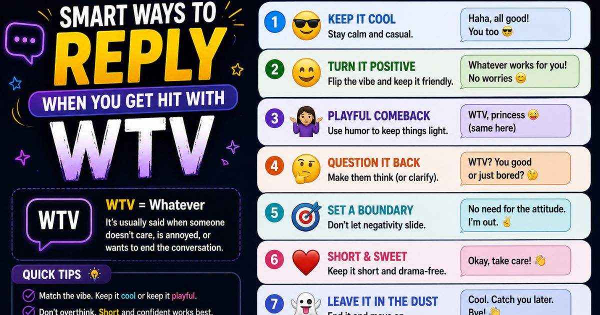 Smart Ways to Reply When You Get Hit With WTV
