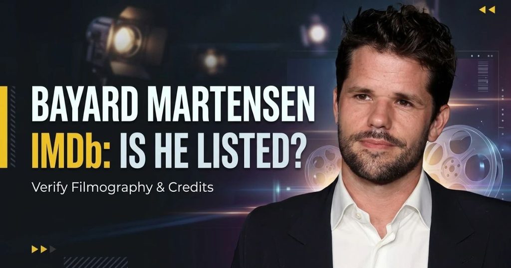 Bayard Martensen IMDb_ Is He Listed_