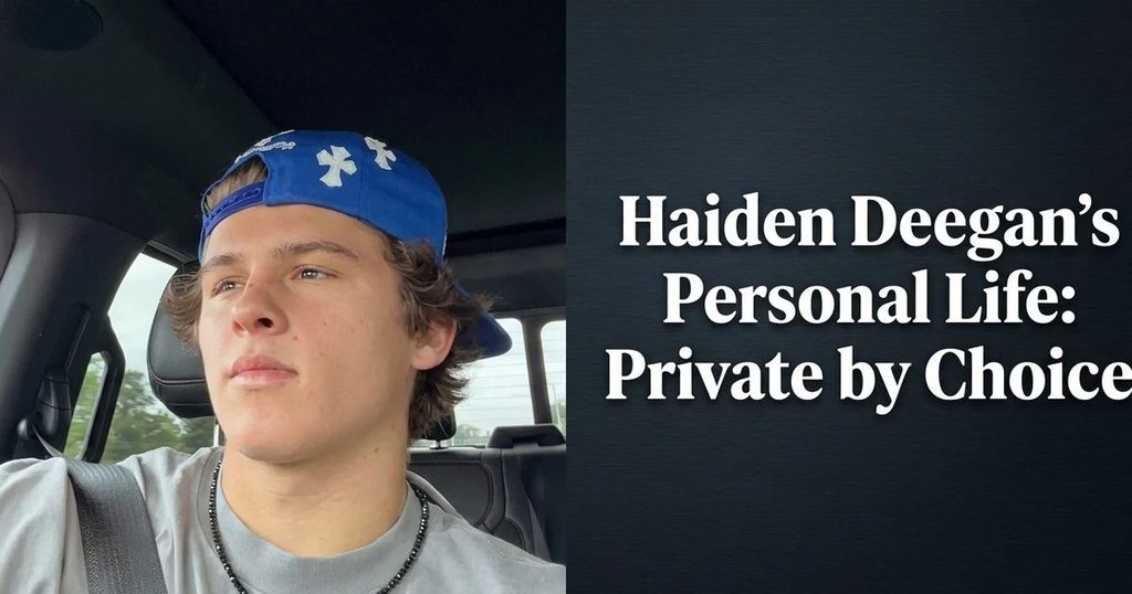 Haiden Deegan’s Personal Life_ Private by Choice